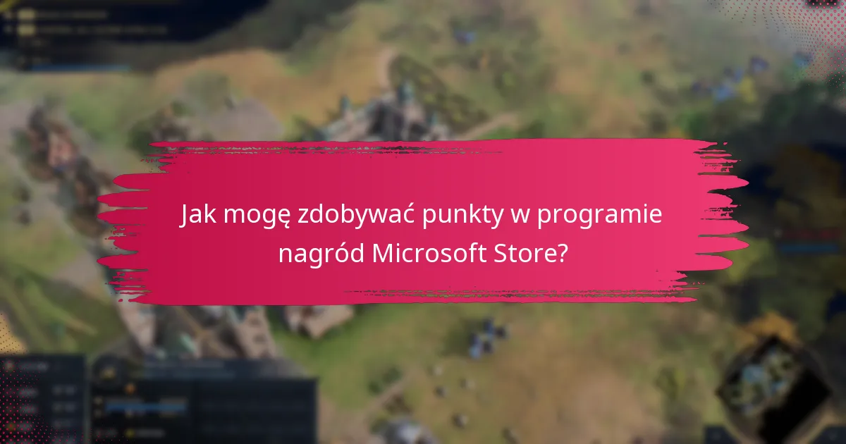 Jak zarządzać moim kontem nagród Microsoft Store?