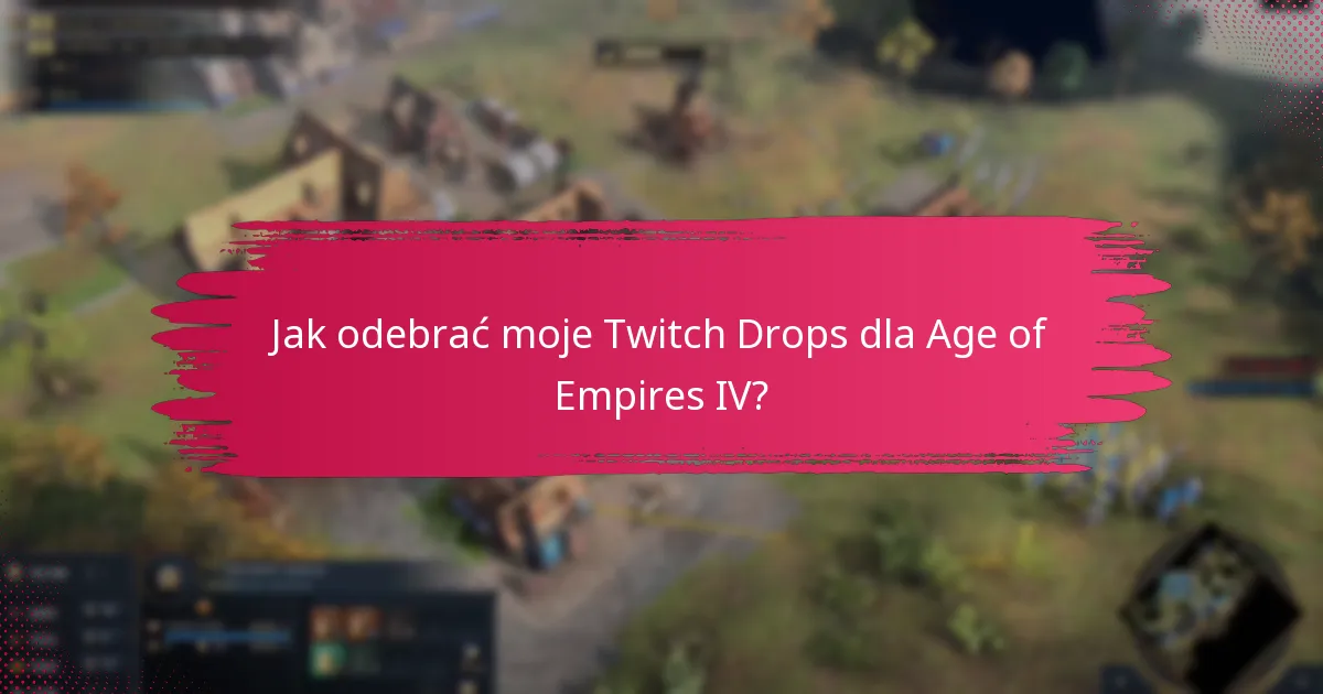 Jakie zasoby wsparcia są dostępne dla Twitch Drops?