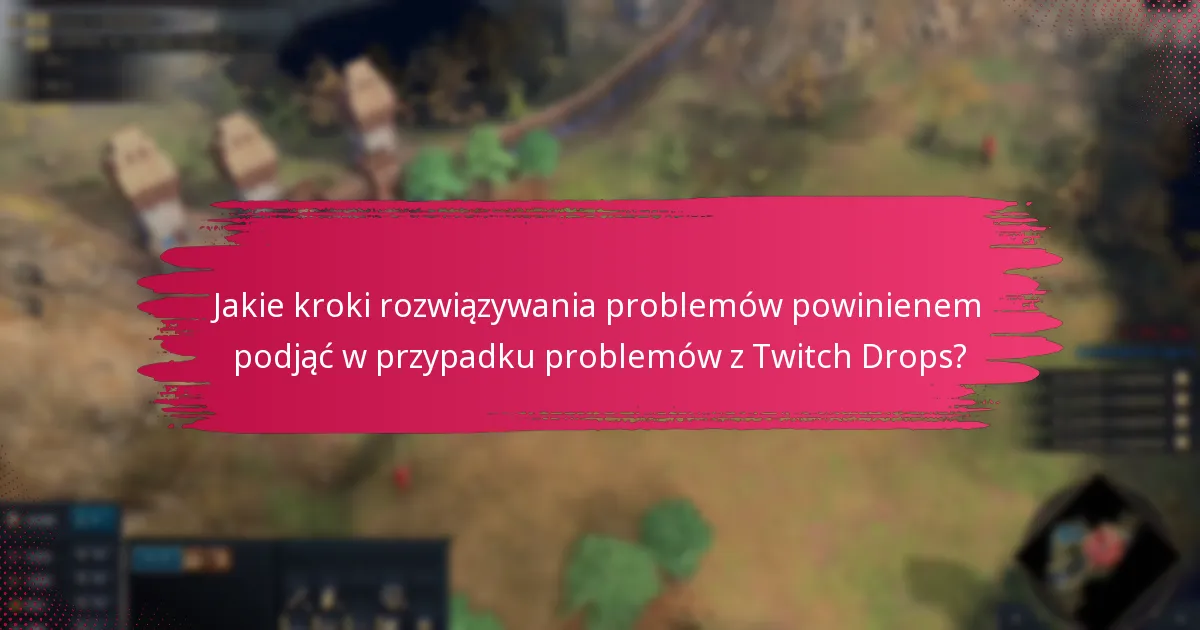 Jak Twitch Drops dla Age of Empires IV porównują się do innych gier?