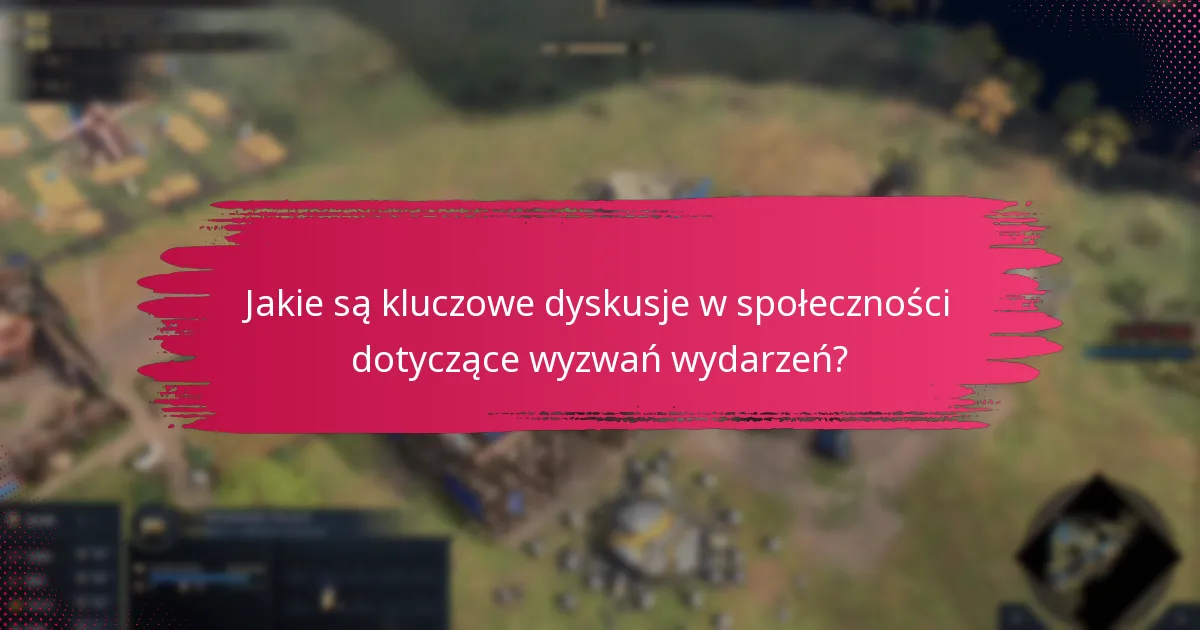 Jakie sugestie ulepszeń mają gracze dla wyzwań wydarzeń?