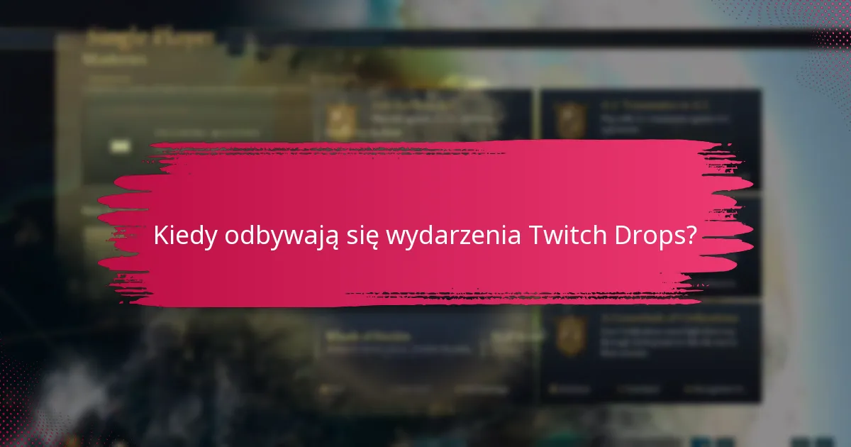 Jakie rodzaje nagród można zdobyć z Twitch Drops?
